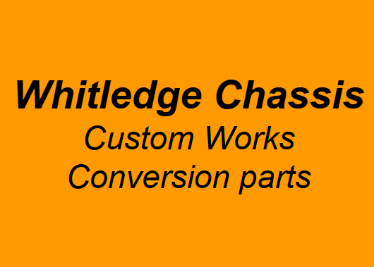 Whitledge Chassis Custom Work conversion parts