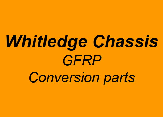 Whitledge Chassis GFRP conversion parts